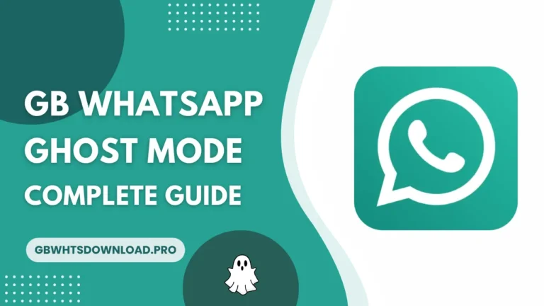 GB WhatsApp Ghost MODE from gbwhtsdownload.pro